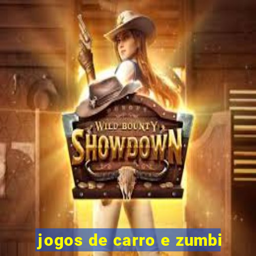 jogos de carro e zumbi